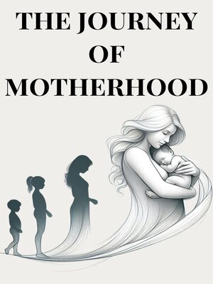cover image of The Journey of Motherhood
